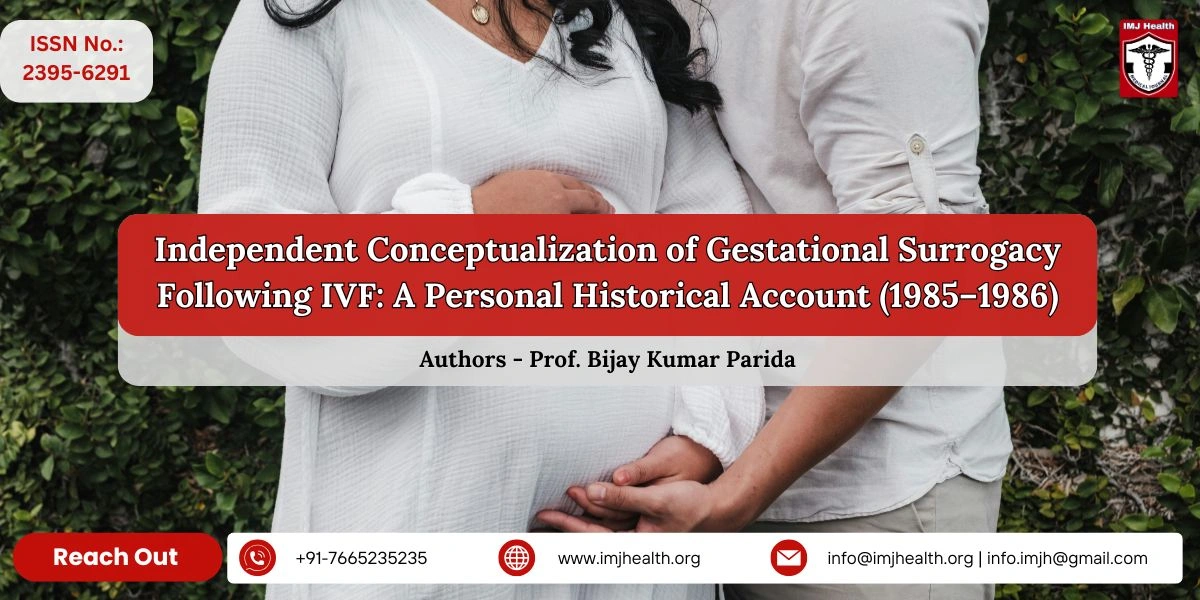 Independent Conceptualization of Gestational Surrogacy Following IVF: A Personal Historical Account (1985–1986)