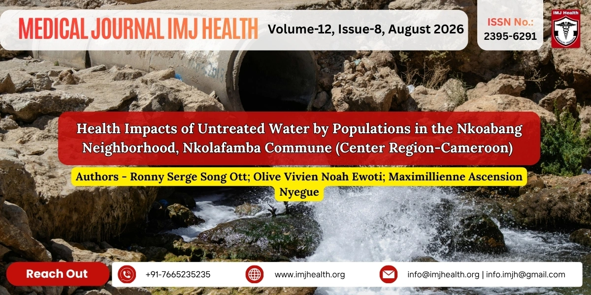 Health Impacts of Untreated Water by Populations in the Nkoabang Neighborhood, Nkolafamba Commune (Center Region-Cameroon)