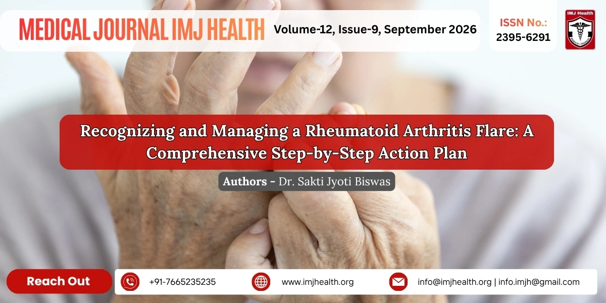Recognizing and Managing a Rheumatoid Arthritis Flare: A Comprehensive Step-by-Step Action Plan