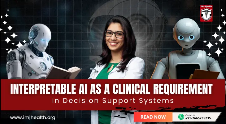 Interpretable AI as a Clinical Requirement in Decision Support Systems