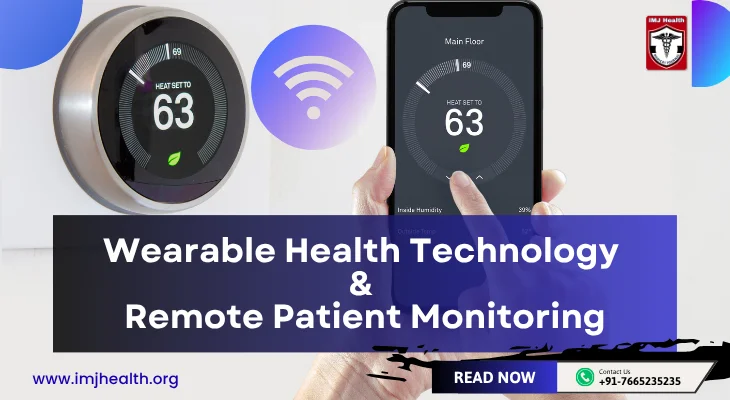 Wearable Health Technology and Remote Patient Monitoring