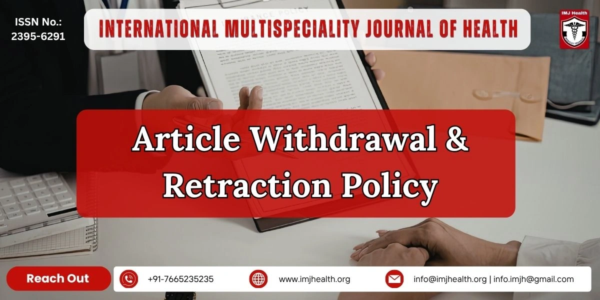 Article Withdrawal & Retraction Policy for International Medical Journal of Health