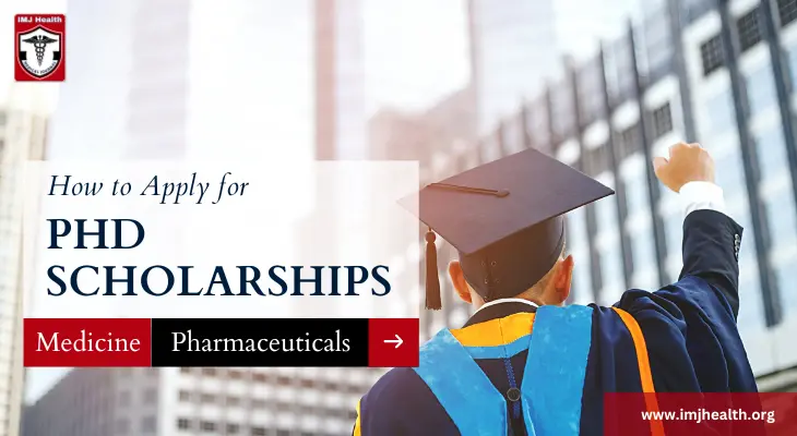 How to Apply for the PhD Scholarships Worldwide in Medicine and Pharmaceuticals