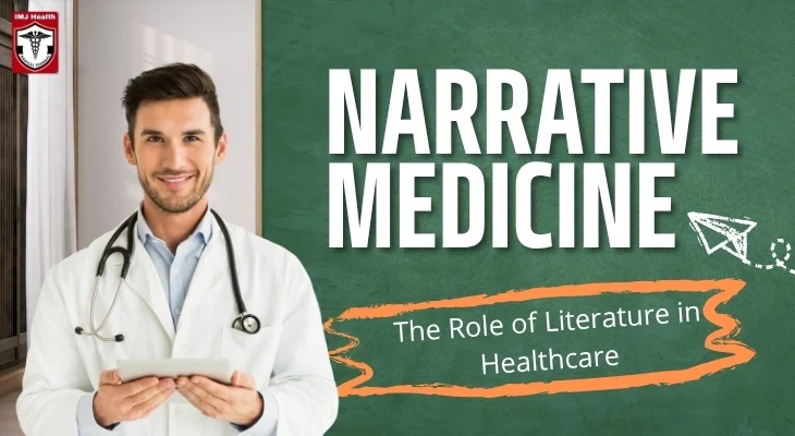 Narrative Medicine: Role of Literature in Healthcare