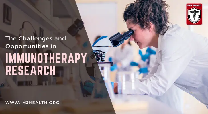 The Challenges and Opportunities in Immunotherapy Research